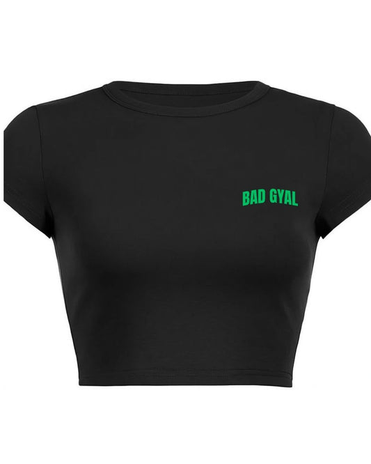 Bad Gyal Crop Top