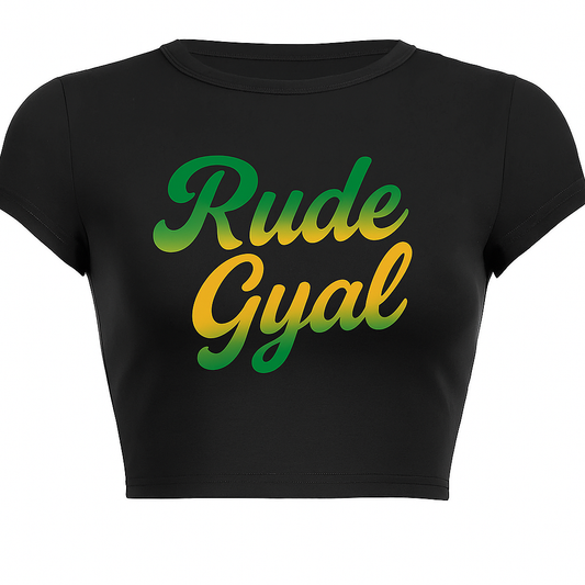 Rude Gyal Crop Top